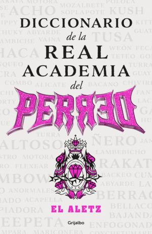 Diccionario de la real academia del perreo