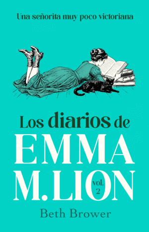 Diarios de Emma M. Lion 2, Los