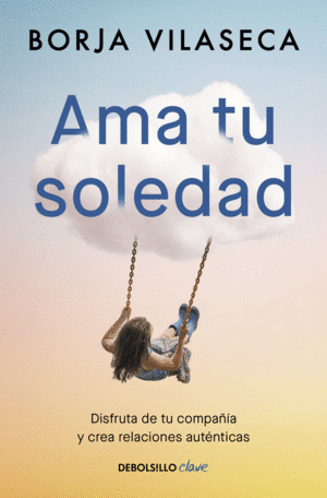 Ama tu soledad