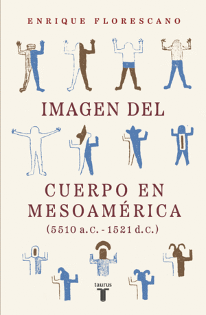 Imagen del cuerpo en Mesoamérica (5510 a. C.-1521 d. C.)