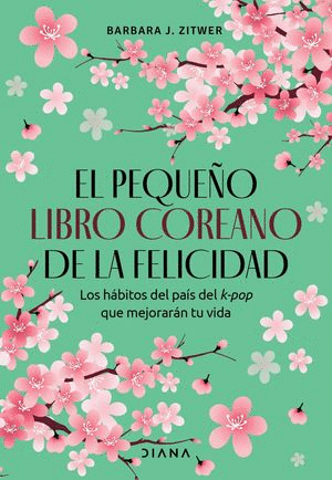 Pequeño libro coreano de la felicidad, El