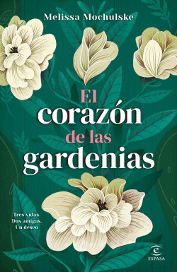 Corazón de las gardenias, El