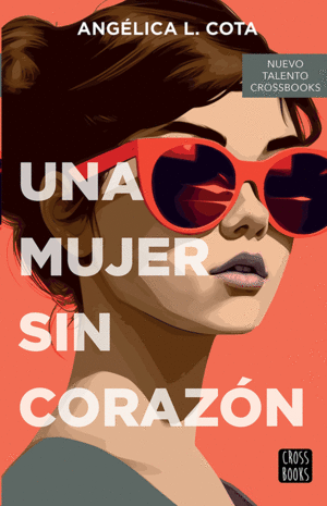 Una mujer sin corazón