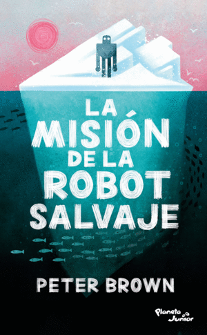 Misión de la robot salvaje, La