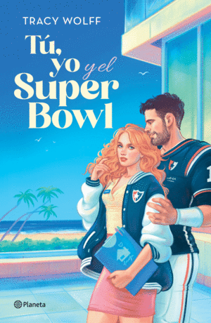 Tú, yo y el Super Bowl