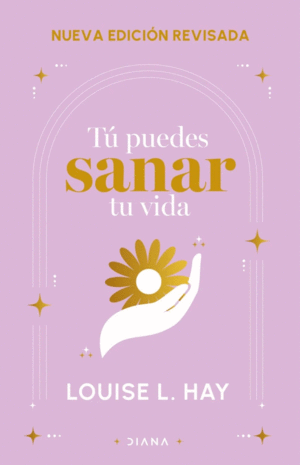 Tú puedes sanar tu vida