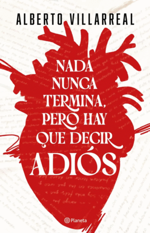 Nada nunca termina, pero hay que decir adiós