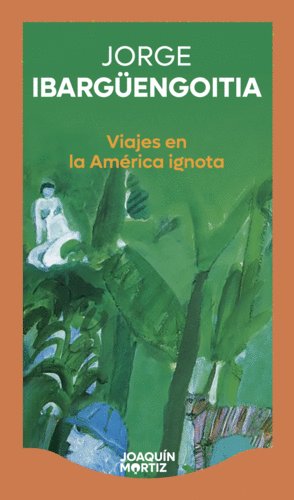 Viajes en la América ignota