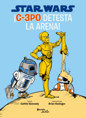 Star Wars. C-3PO detesta la arena