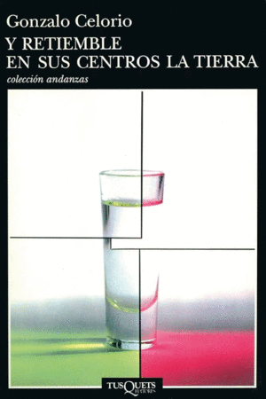 Y retiemble en sus centros la tierra