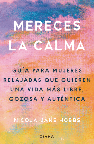 Mereces la calma