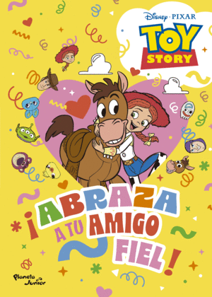 Toy Story. Abraza a tu amigo fiel