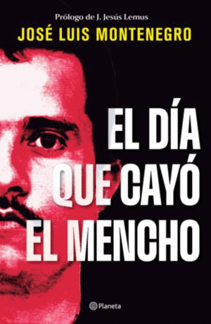 Día que cayó el Mencho, El
