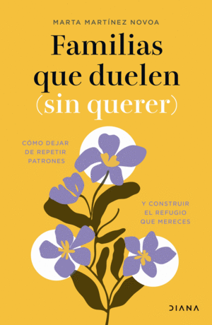 Familias que duelen (sin querer)