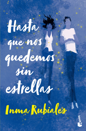 Hasta que nos quedemos sin estrellas