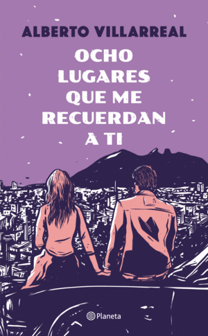 Ocho lugares que me recuerdan a ti