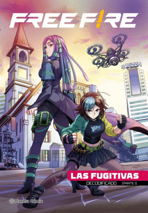 Free Fire. Las fugitivas. Decodificado (parte 1)