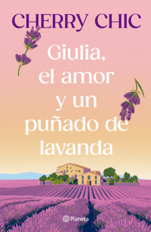 Giulia, el amor y un puñado de lavanda