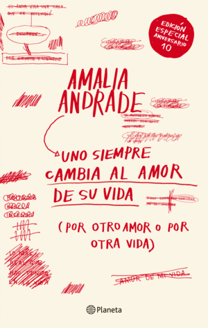 Uno siempre cambia al amor de su vida (Tapa Dura)