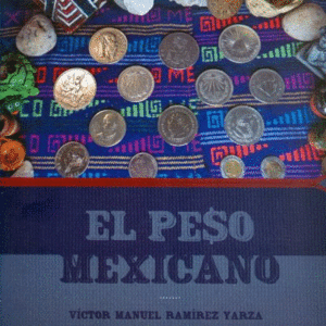 Peso mexicano, El