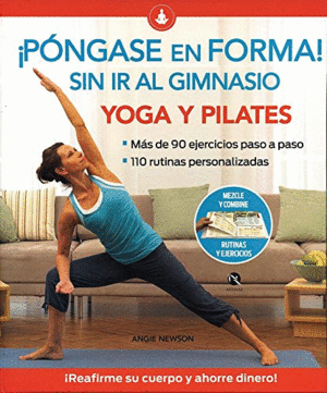 ¡Póngase en forma! yoga y pilates