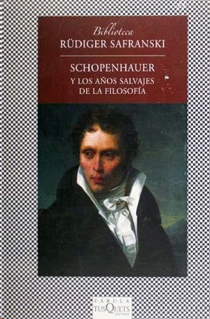Schopenhauer y los años salvajes de la filosofía