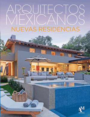 Arquitectos mexicanos: Nuevas residencias