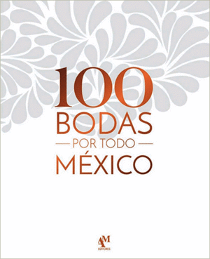 100 bodas por México