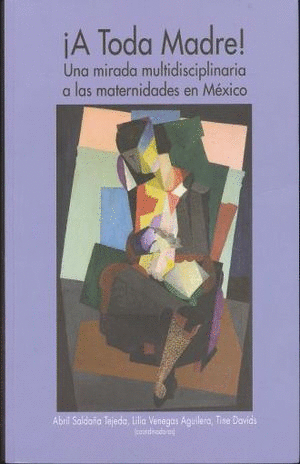 ¡A toda madre!