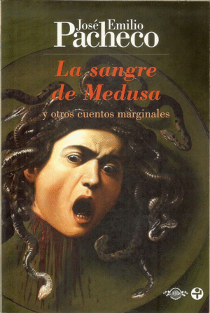 Sangre de Medusa y otros cuentos marginales, La