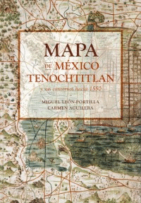 Mapa de México Tenochtitlan y sus contornos hacia 1550