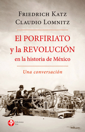 Porfiriato y la revolución en la historia de México, El