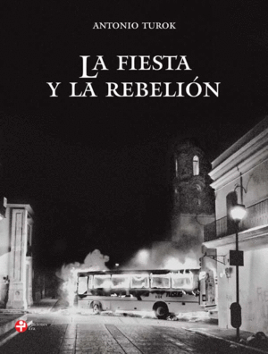 Fiesta y la rebelión, La