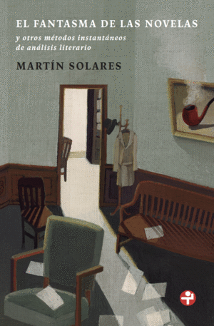 Fantasma de la novelas y otros métodos instantáneos de análisis literarios, El