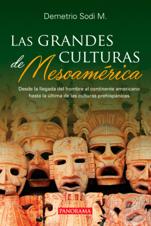 Grandes culturas de Mesoamérica, Las