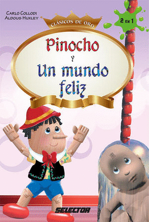 Pinocho / Un mundo feliz