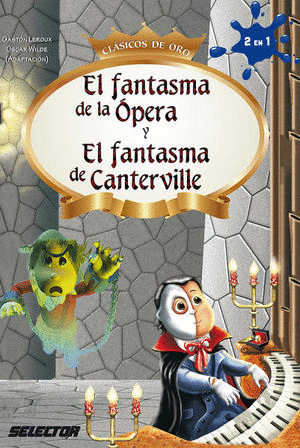 Fantasma de la Opera, El / Fantasma de Canterville, El