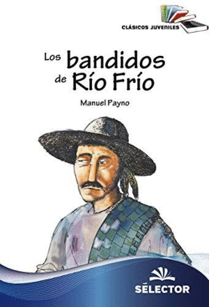 Bandidos de Río Frío, Los
