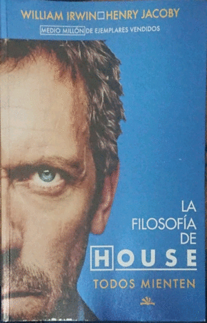 Filosofía de House, La