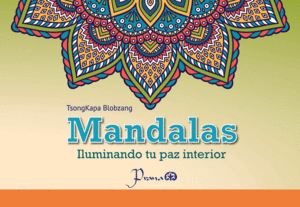 Mandalas: Iluminando tu paz interior