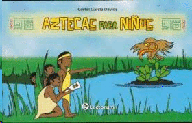 Aztecas para niños
