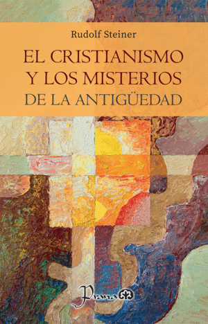 Cristianismo y los misterios de la antigüedad, El
