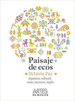Paisaje de ecos.  Español, zapoteco, náhuatl, mexe, totonaco, inglés