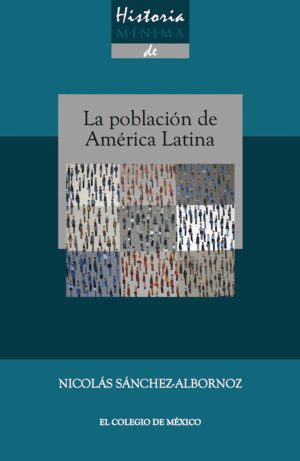 Historia minima de la población de América Latina