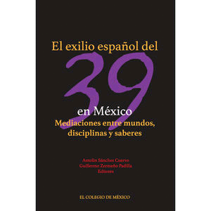 Exilio español del 39 en Mexico, El