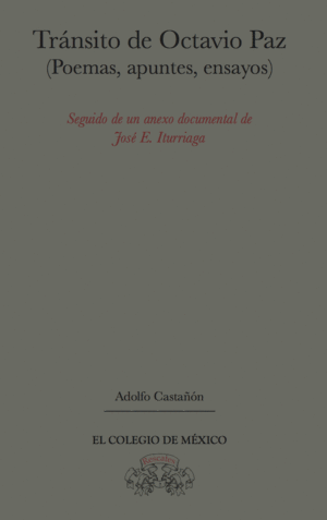 Tránsito de Octavio Paz: (poemas, apuntes, ensayos)