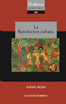 Historia mínima de la Revolución Cubana