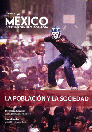 México contemporaneo 1808-2014 Tomo 3