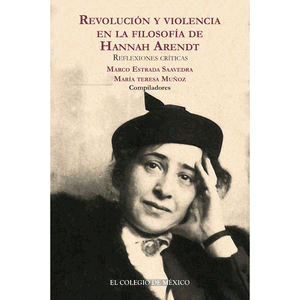 Revolución y violencia en la filosofía de Hannah Arendt