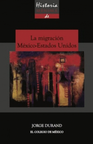 Migración México-Estados Unidos, La